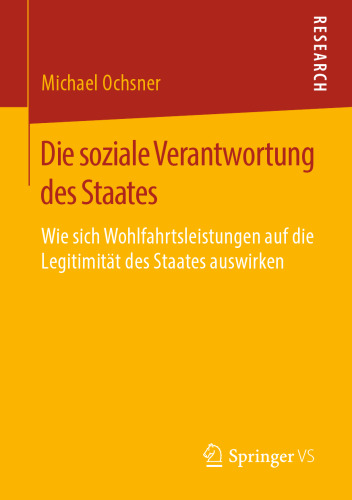 Die soziale Verantwortung des Staates: Wie sich Wohlfahrtsleistungen auf die Legitimität des Staates auswirken