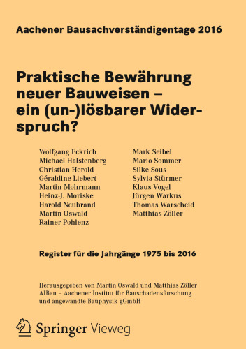 Aachener Bausachverständigentage 2016: Praktische Bewährung neuer Bauweisen – ein (un-)lösbarer Widerspruch?