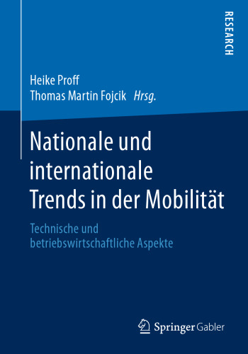 Nationale und internationale Trends in der Mobilität: Technische und betriebswirtschaftliche Aspekte