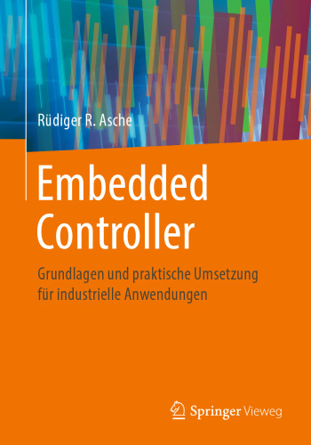 Embedded Controller: Grundlagen und praktische Umsetzung für industrielle Anwendungen