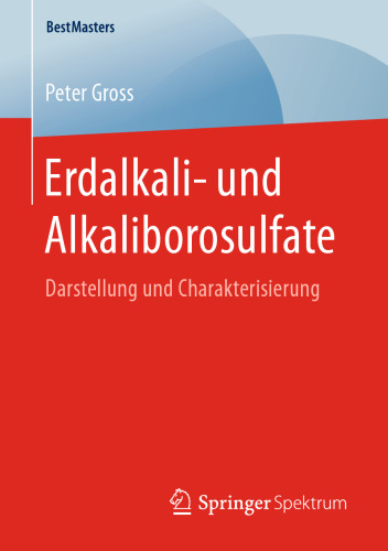Erdalkali- und Alkaliborosulfate: Darstellung und Charakterisierung