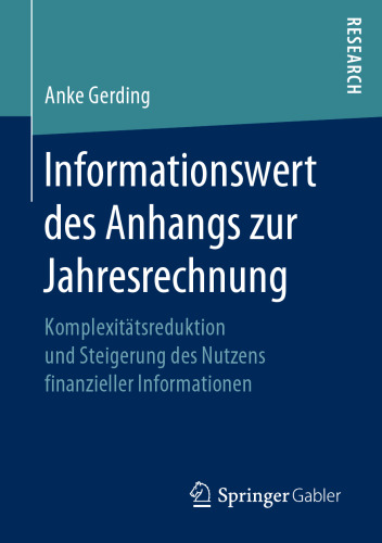 Informationswert des Anhangs zur Jahresrechnung: Komplexitätsreduktion und Steigerung des Nutzens finanzieller Informationen