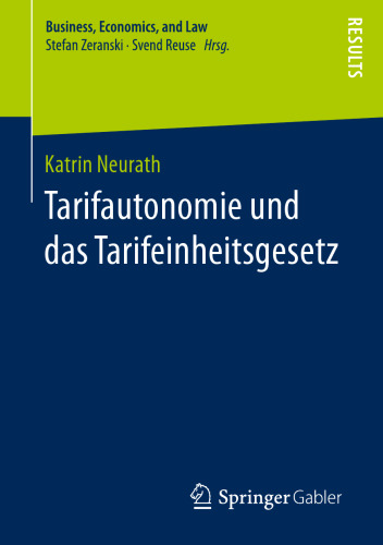 Tarifautonomie und das Tarifeinheitsgesetz
