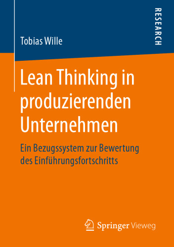 Lean Thinking in produzierenden Unternehmen: Ein Bezugssystem zur Bewertung des Einführungsfortschritts