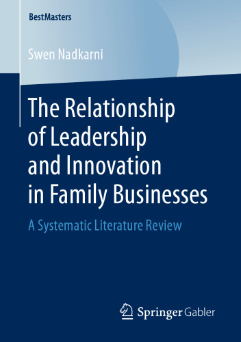 The Relationship of Leadership and Innovation in Family Businesses: A Systematic Literature Review 