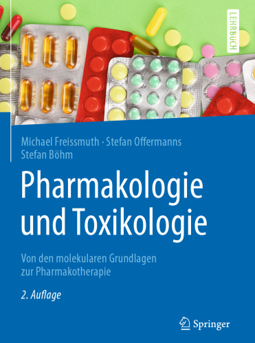Pharmakologie und Toxikologie: Von den molekularen Grundlagen zur Pharmakotherapie