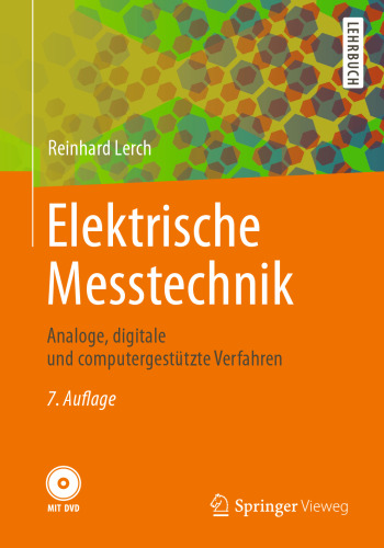 Elektrische Messtechnik: Analoge, digitale und computergestützte Verfahren