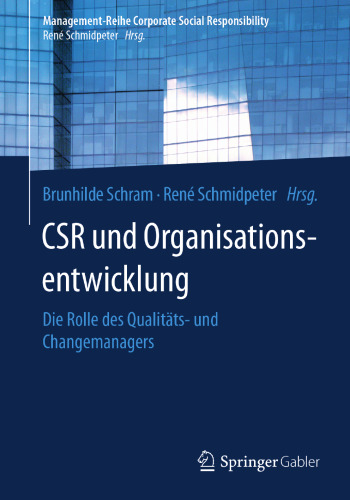 CSR und Organisationsentwicklung: Die Rolle des Qualitäts- und Changemanagers
