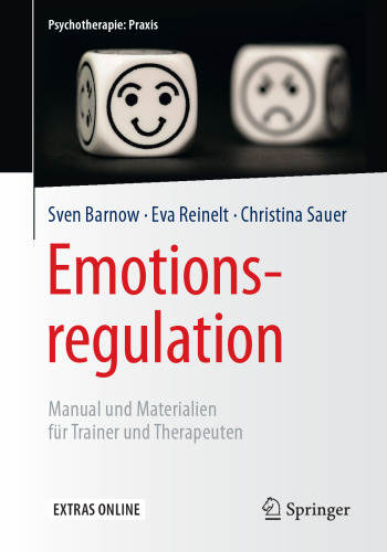 Emotionsregulation: Manual und Materialien für Trainer und Therapeuten