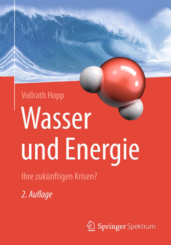 Wasser und Energie: Ihre zukünftigen Krisen?
