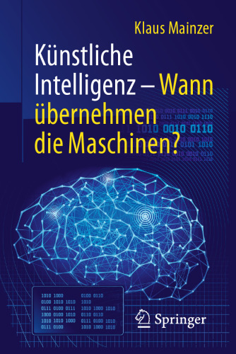 Künstliche Intelligenz – Wann übernehmen die Maschinen?