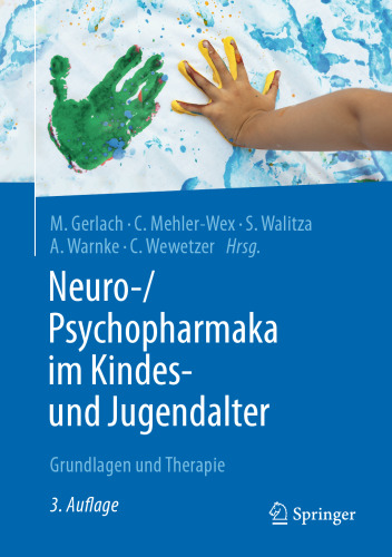 Neuro-/Psychopharmaka im Kindes- und Jugendalter: Grundlagen und Therapie