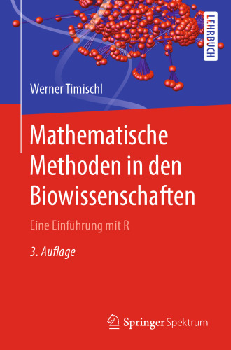 Mathematische Methoden in den Biowissenschaften : Eine Einführung mit R