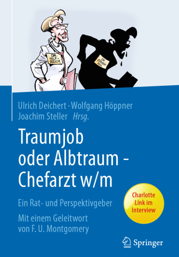 Traumjob oder Albtraum – Chefarzt m/w: Ein Rat- und Perspektivgeber
