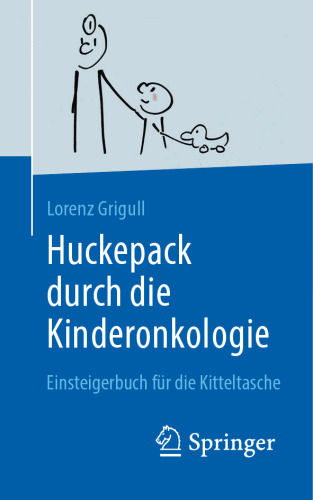 Huckepack durch die Kinderonkologie: Einsteigerbuch für die Kitteltasche