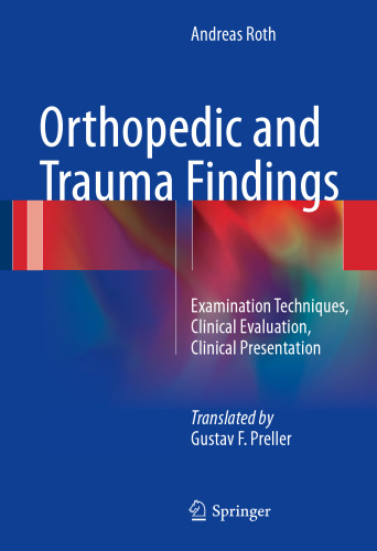 Orthopedic and Trauma Findings: Examination Techniques, Clinical Evaluation, Clinical Presentation