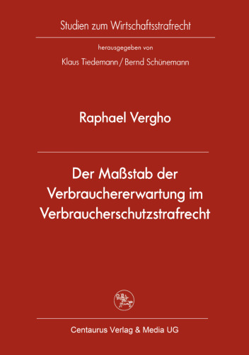 Der Maßstab der Verbrauchererwartung im Verbraucherschutzstrafrecht