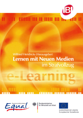 Lernen mit Neuen Medien im Strafvollzug: Evaluationsergebnisse aus dem Projekt e-LIS