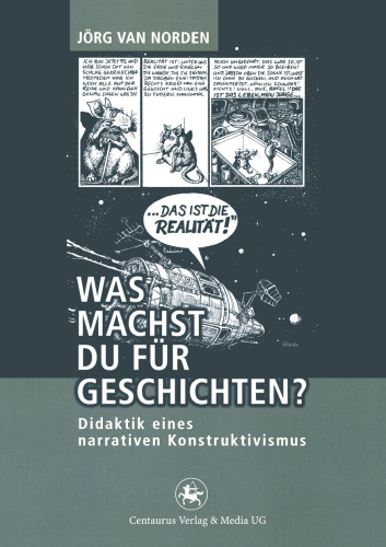 Was machst Du für Geschichten?: Didaktik eines narrativen Konstruktivismus