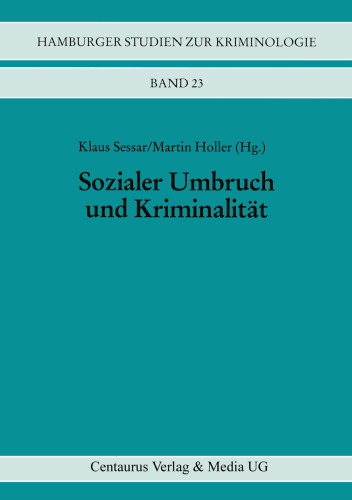 Sozialer Umbruch und Kriminalität