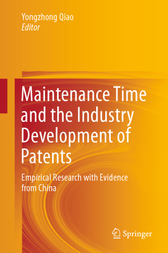 Maintenance Time and the Industry Development of Patents: Empirical Research with Evidence from China