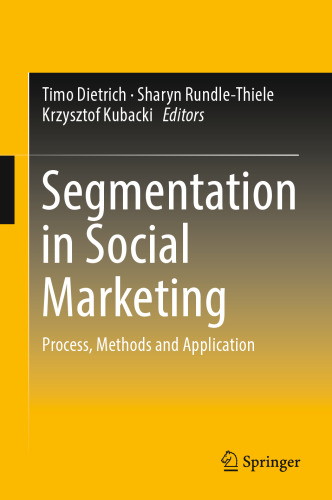 Segmentation in Social Marketing: Process, Methods and Application