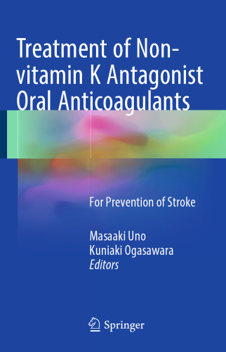 Treatment of Non-vitamin K Antagonist Oral Anticoagulants: For Prevention of Stroke