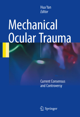 Mechanical Ocular Trauma: Current Consensus and Controversy