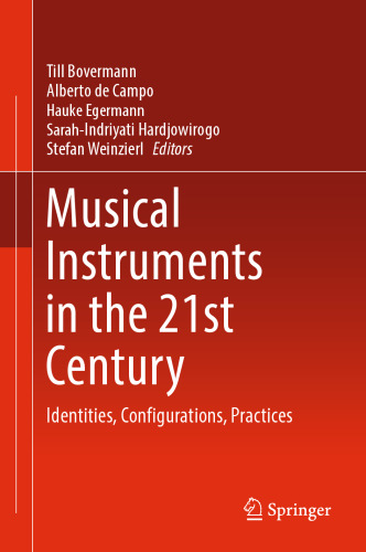 Musical Instruments in the 21st Century: Identities, Configurations, Practices