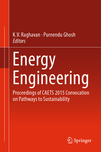 Energy Engineering: Proceedings of CAETS 2015 Convocation on Pathways to Sustainability