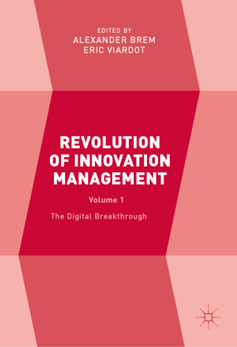 Revolution of Innovation Management: The Digital Breakthrough Volume 1