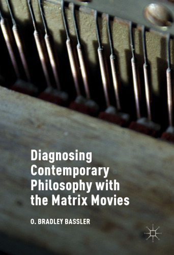 Diagnosing Contemporary Philosophy with the Matrix Movies