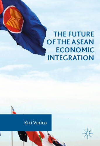The Future of the ASEAN Economic Integration