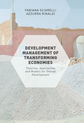 Development Management of Transforming Economies: Theories, Approaches and Models for Overall Development
