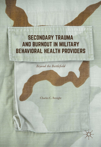 Secondary Trauma and Burnout in Military Behavioral Health Providers: Beyond the Battlefield