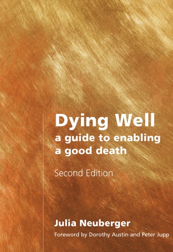 Dying Well: a Guide to Enabling a Good Death