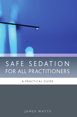 Safe Sedation for All Practitioners: a Practical Guide