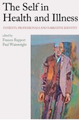 The Self in Health and Illness: Patients, Professionals and Narrative Identity