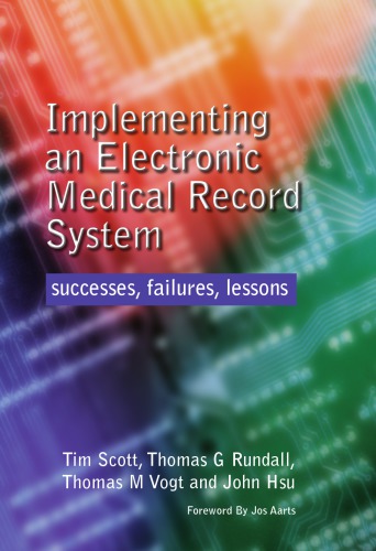 Implementing an Electronic Medical Record System: Successes, Failures, Lessons