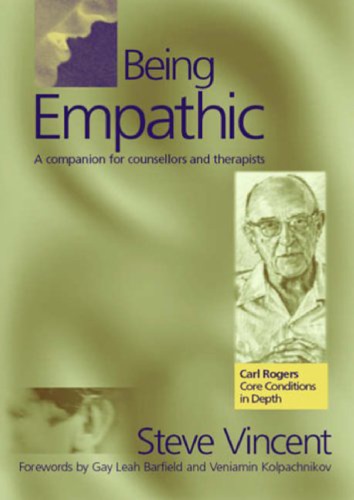 Being Empathic: a Companion for Counsellors and Therapists