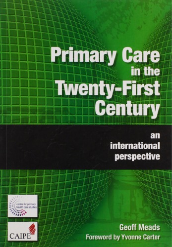 Primary Care in the Twenty-First Century: an International Perspective