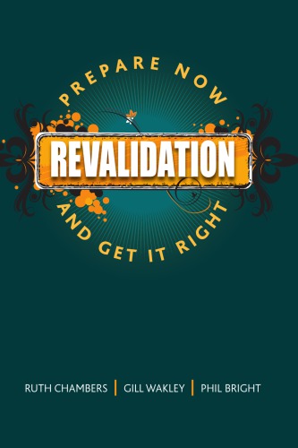 Revalidation: Prepare Now and Get it Right