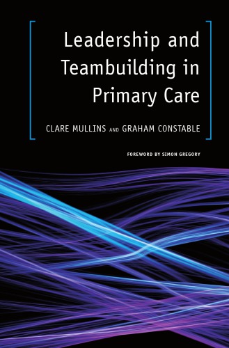 Leadership and Teambuilding in Primary Care