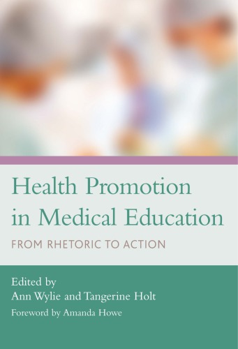Health Promotion in Medical Education: From Rhetoric to Action