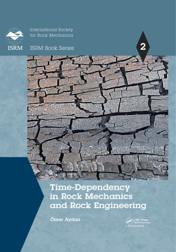 Time-dependency in rock mechanics and rock engineering