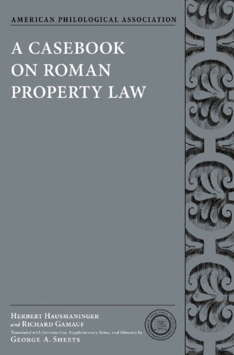 A casebook on Roman property law