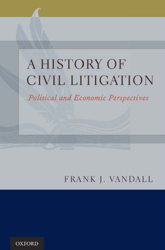 A history of civil litigation: political and economic perspectives
