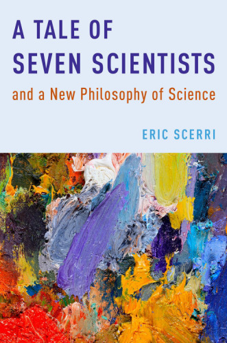 A tale of seven scientists and a new philosophy of science