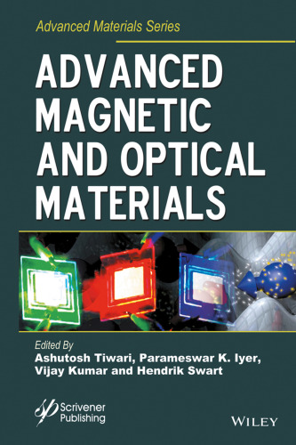 Advanced magnetic and optical materials