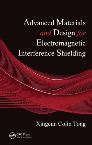 Advanced materials and design for electromagnetic interference shielding